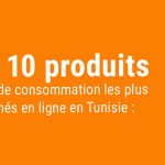 les produits de grande consommation les plus recherchés en Afrique du Nord