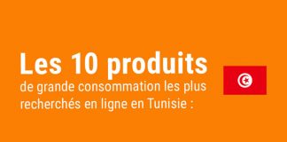 les produits de grande consommation les plus recherchés en Afrique du Nord