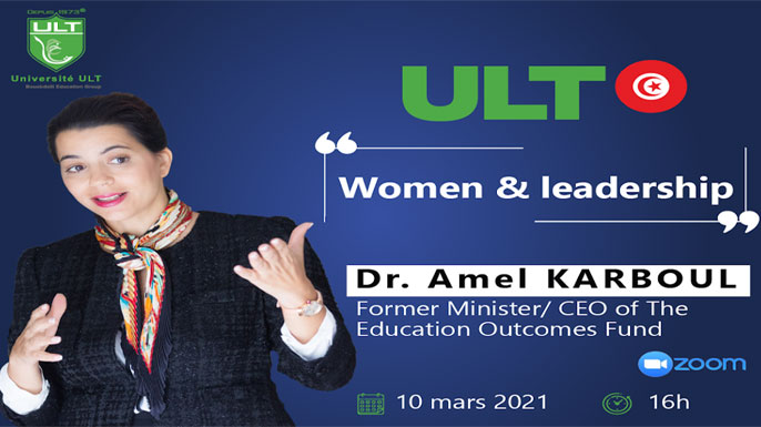 Women & Leadership avec Dr. Amel KARBOUL Women & Leadership avec Dr. Amel KARBOUL