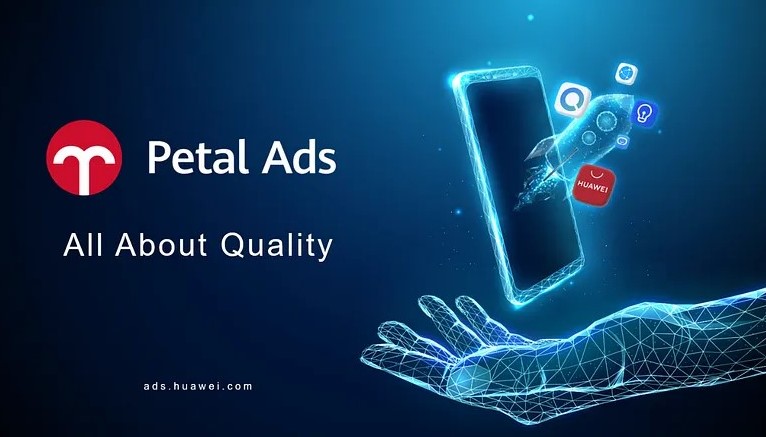 Huawei : Tout ce qu’il faut savoir sur Petal Ad