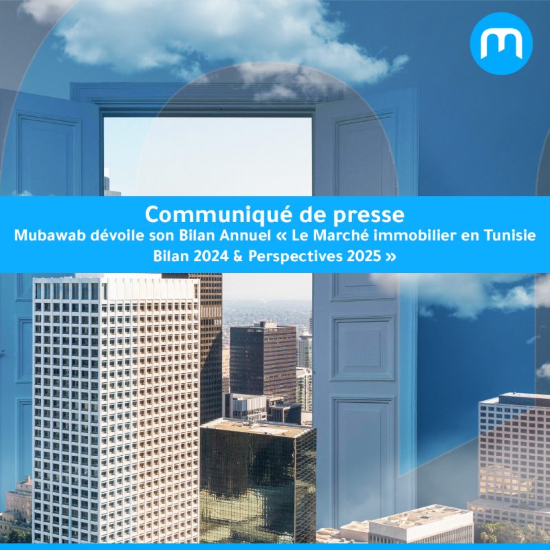 Mubawab D voile Son Bilan Annuel Le March Immobilier En Tunisie mubawab-d-voile-son-bilan-annuel-le-march-immobilier-en-tunisie