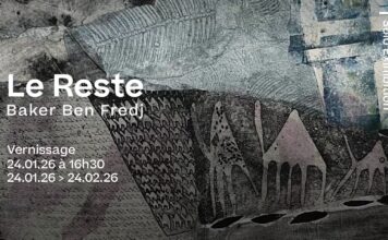 Exposition personnelle de l’artiste Baker Ben Fredj « Le Reste » Du 24 janvier au 24 février 2026