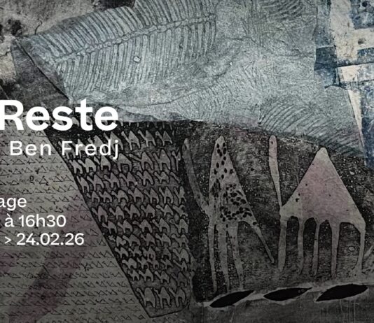 Exposition personnelle de l’artiste Baker Ben Fredj « Le Reste » Du 24 janvier au 24 février 2026