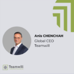 Teamwill nomme Anis Chenchah Global CEO, pour porter sa vision 2030