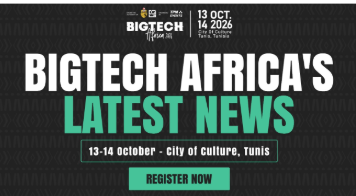 Les dernières actualités de BIGTECH Africa 2026