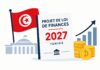 Tunisie – Entrepreneuriat : Le PLF2027 prévoit 25 MD de crédits pour les startups, les TPE et les jeunes diplômés